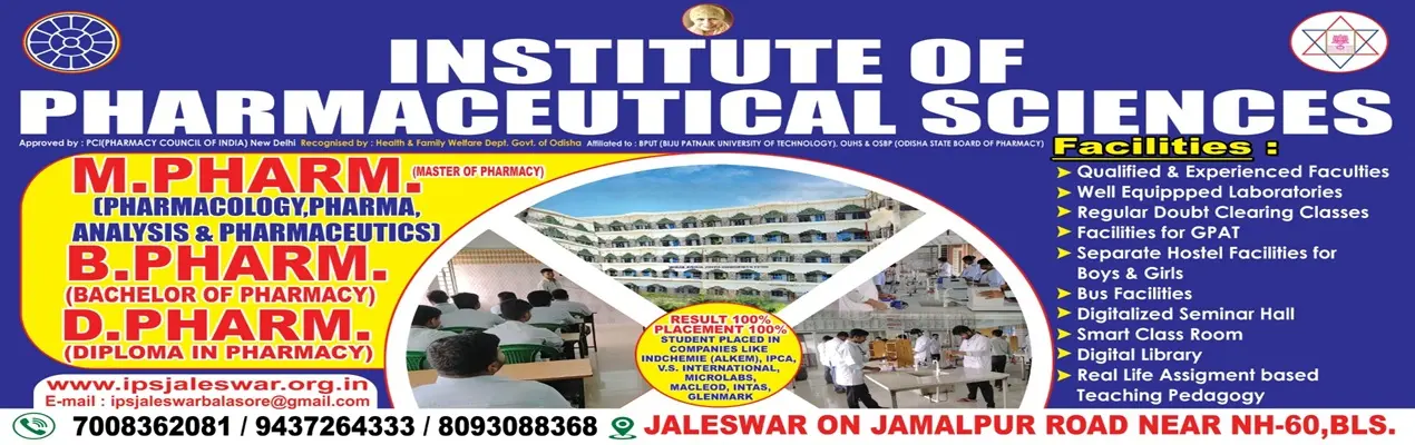 Institute of Pharmaceutical Sciences Jaleswar Balasore campus