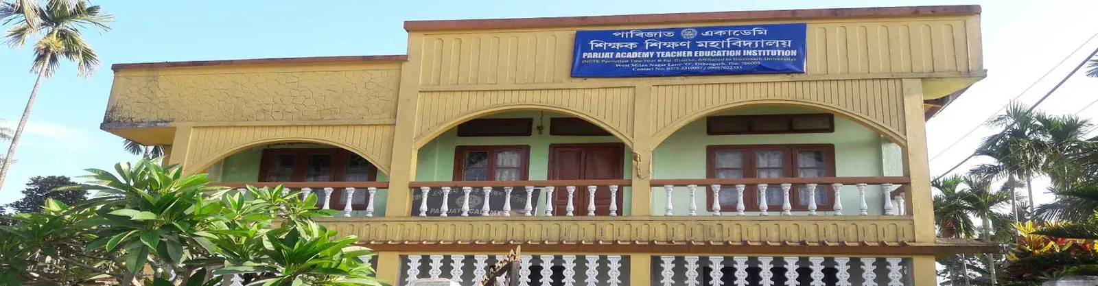 Parijat Academy Teacher Education Institute. P.O.Dibrugarh campus