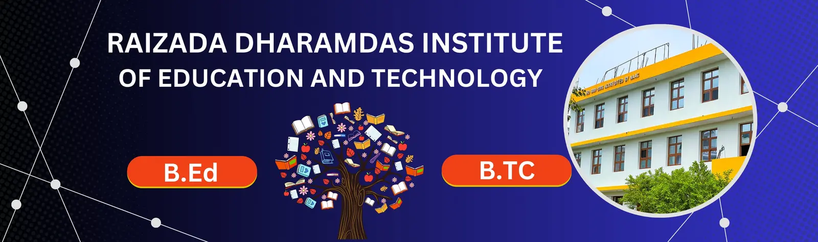 Raizada Dharamdas Institute of Education and Technology campus