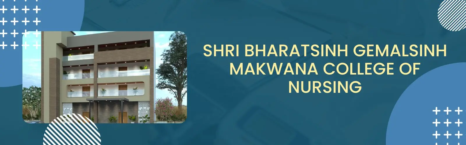 Shri Bharatsinh Gemalsinh Makwana College of Nursing campus