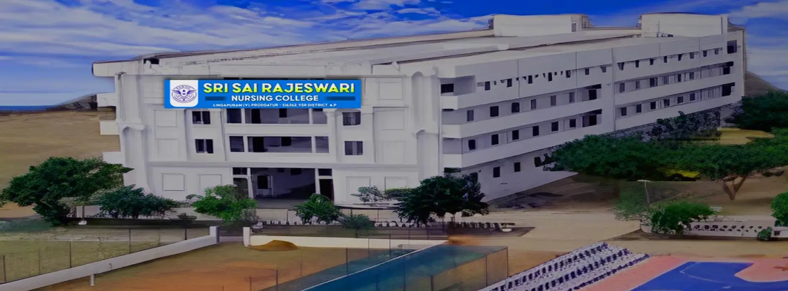 Sri Sai Rajeswari Nursing College campus