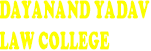 Dayanand Yadav Law College logo