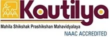 Kautilya Mahila Shikshak Prashikshan Mahavidyalaya, Nayagaon Tehsil-Ladpura, NH-76, ByPass, Distt-Kota logo