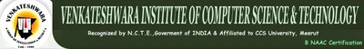 VENKATESHWARA INST. OF COMP. SCI. & TECH. 208 – A, SAKET, MEERUT Ph. No :, 4006862 logo